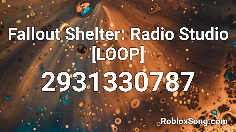 Fallout Shelter: Radio Studio [LOOP] Roblox ID
