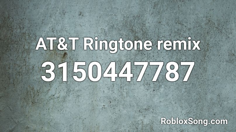 At T Ringtone Remix Roblox Id Roblox Music Codes - iphone ringtone remix roblox id