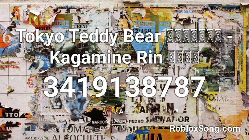 Tokyo Teddy Bear 東京テディベア - Kagamine Rin 鏡音リン Roblox ID