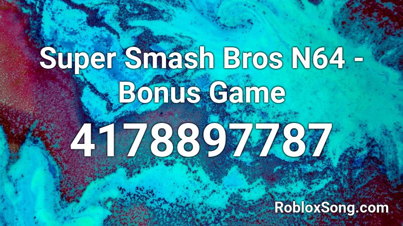 Super Smash Bros N64 - Bonus Game Roblox ID