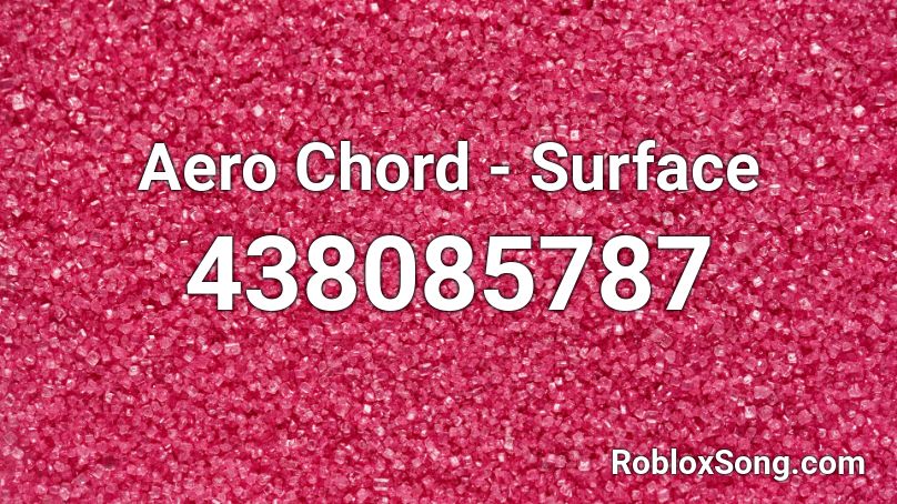 Aero Chord - Surface Roblox ID