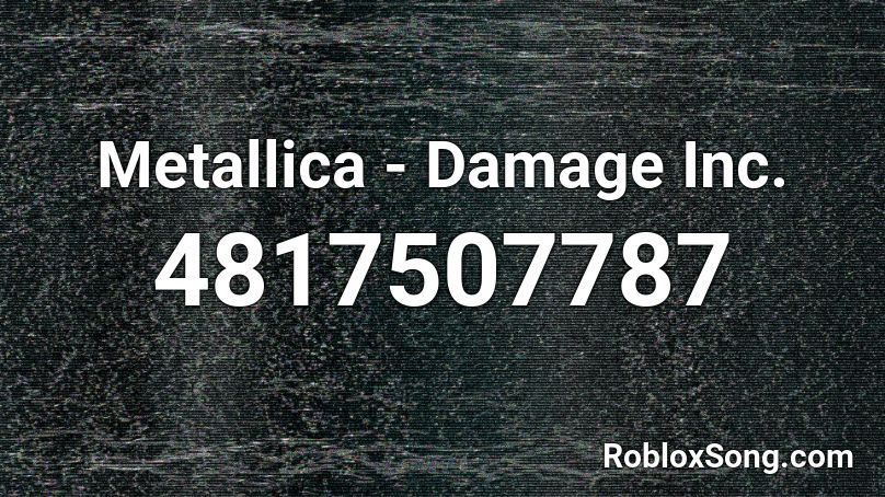 Metallica Damage Inc Roblox Id Roblox Music Codes - mettalica song codes for roblox