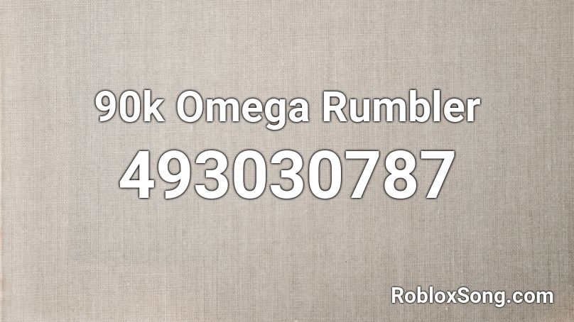 90k Omega Rumbler Roblox ID
