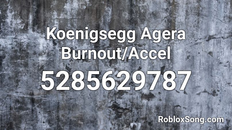 Koenigsegg Agera Burnout Roblox ID