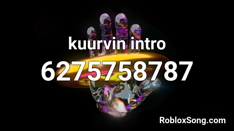 kuurvin intro Roblox ID