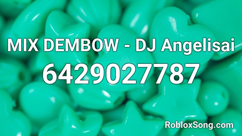 DJ Angelisai - Mix Reggaeton Roblox ID - Roblox music codes