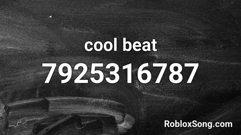 cool beat Roblox ID