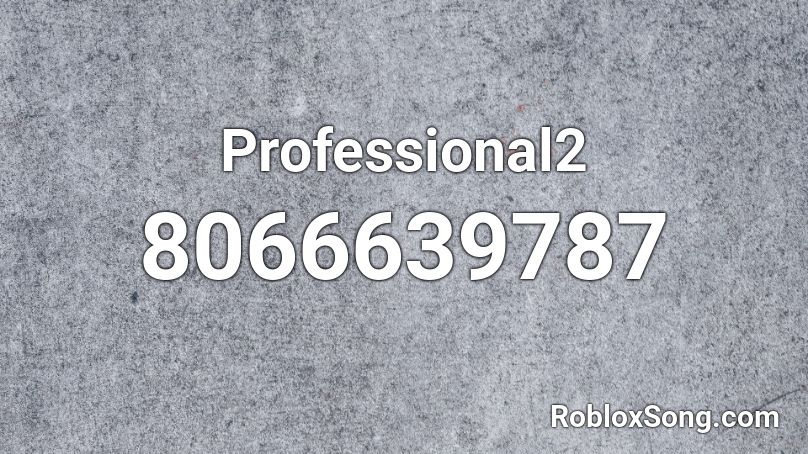 Professional2 Roblox ID