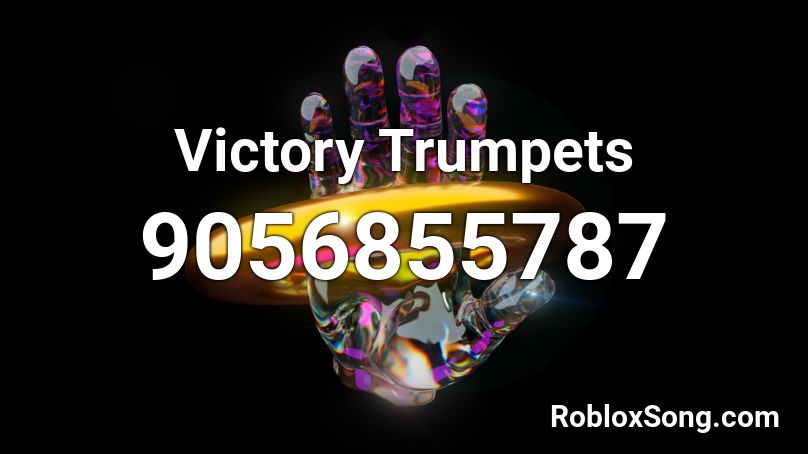 Victory Trumpets Roblox ID