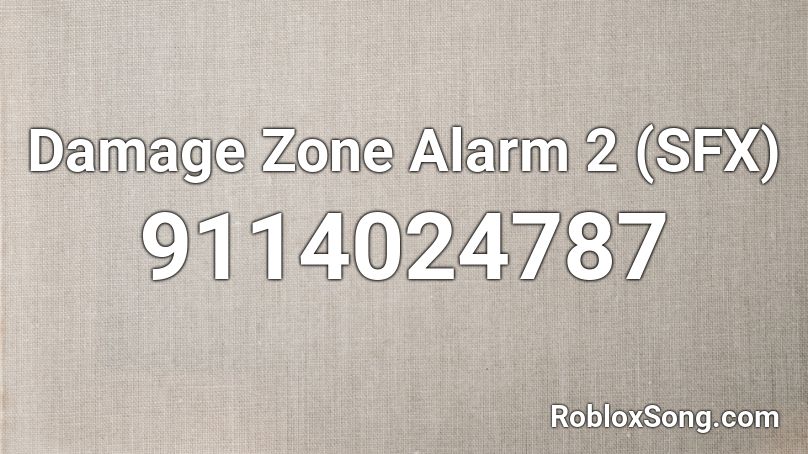 Damage Zone Alarm 2 (SFX) Roblox ID