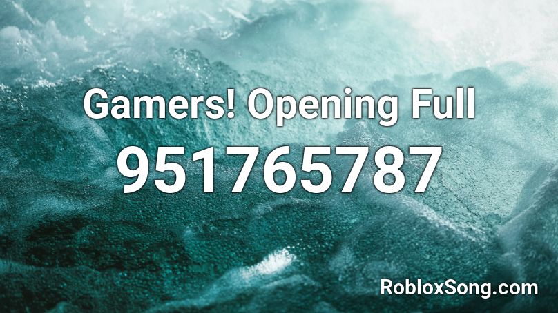 Gamers! Opening Full Roblox ID