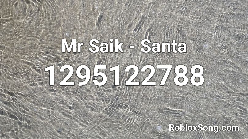 Mr Saik - Santa Roblox ID