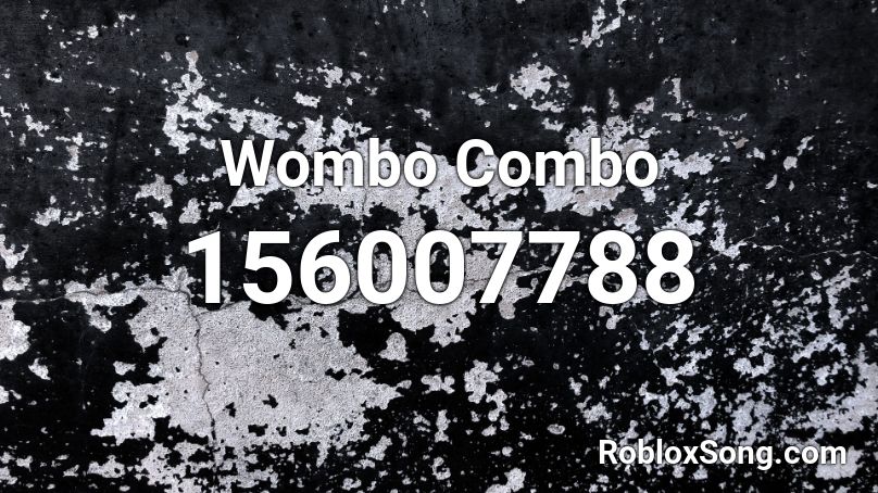 Wombo Combo Roblox ID