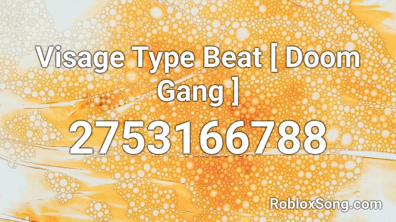 Visage Type Beat [ Doom Gang ] Roblox ID