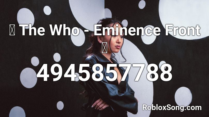 🎯 Eminence Front 🎪 Roblox ID