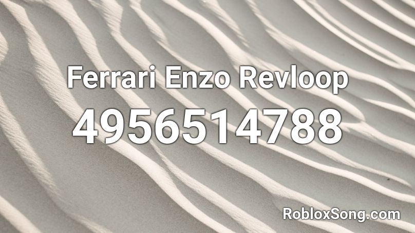 Ferrari Enzo Revloop Roblox ID