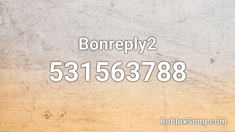 Bonreply2 Roblox ID