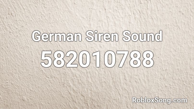 German Siren Sound Roblox ID