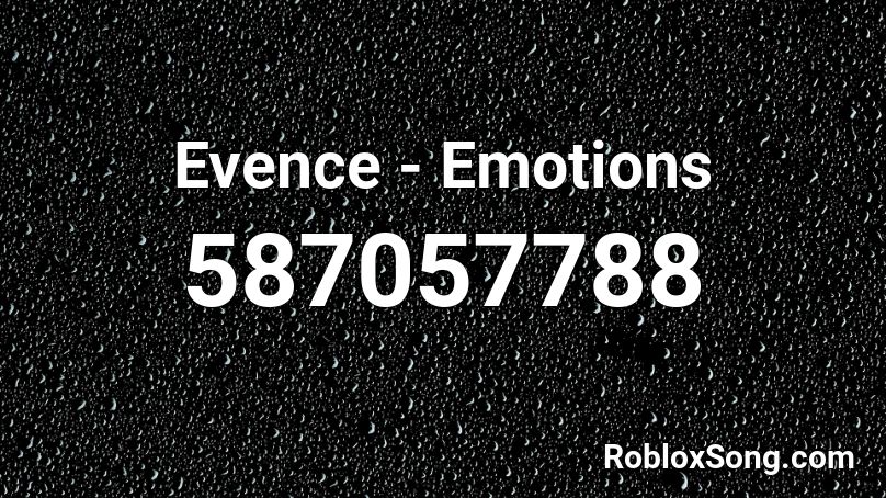 Evence - Emotions Roblox ID