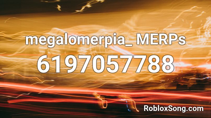 megalomerpia_ MERPs Roblox ID