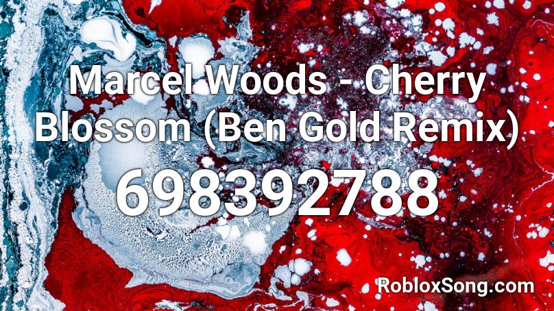 Marcel Woods - Cherry Blossom (Ben Gold Remix) Roblox ID