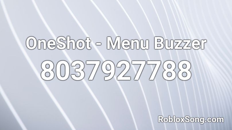 OneShot - Menu Buzzer Roblox ID