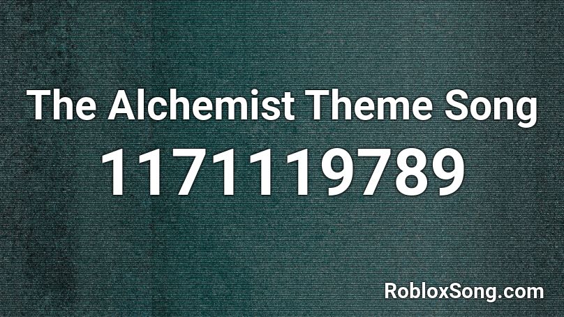 The Alchemist Theme Song Roblox ID