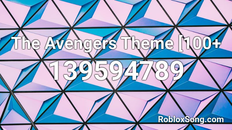 The Avengers Theme [100+ Roblox ID