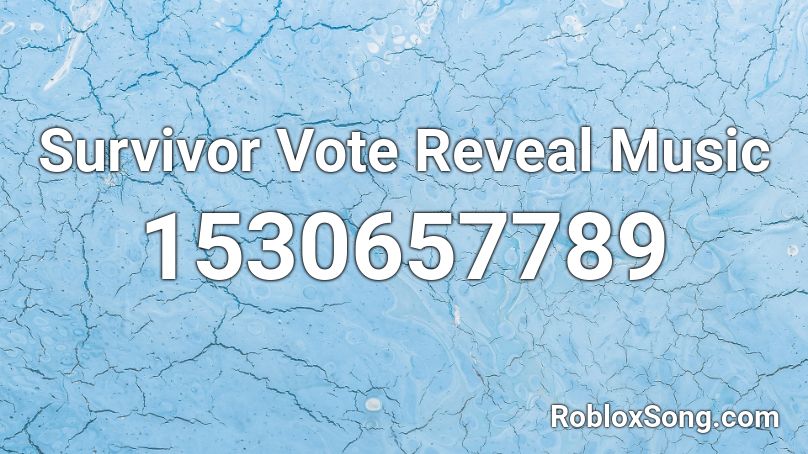 Survivor Vote Reveal Music Roblox ID