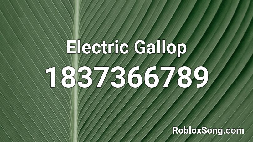 Electric Gallop Roblox ID
