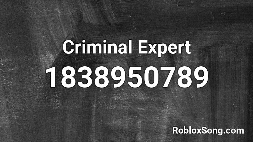 Criminal Expert Roblox ID