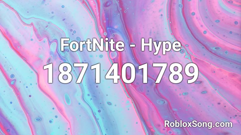 FortNite - Hype Roblox ID