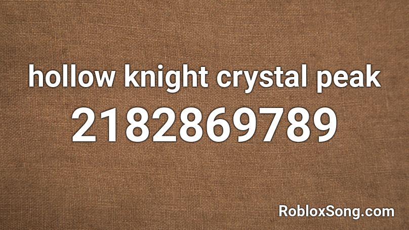 hollow knight crystal peak Roblox ID