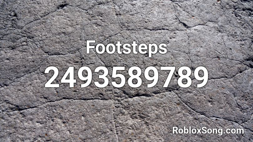 Footsteps Roblox ID