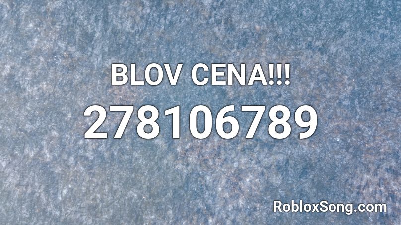 BLOV CENA!!! Roblox ID