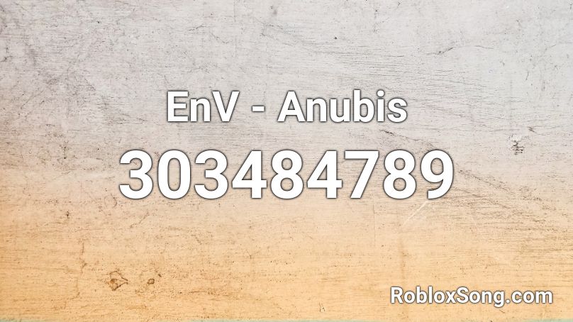 Env Anubis Roblox Id Roblox Music Codes - anubis roblox id