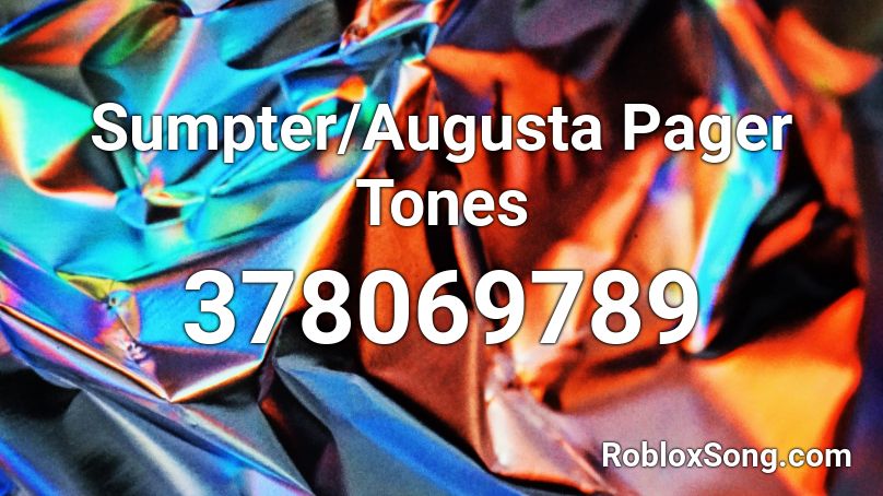 Sumpter/Augusta Pager Tones Roblox ID