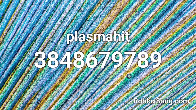 plasmahit Roblox ID