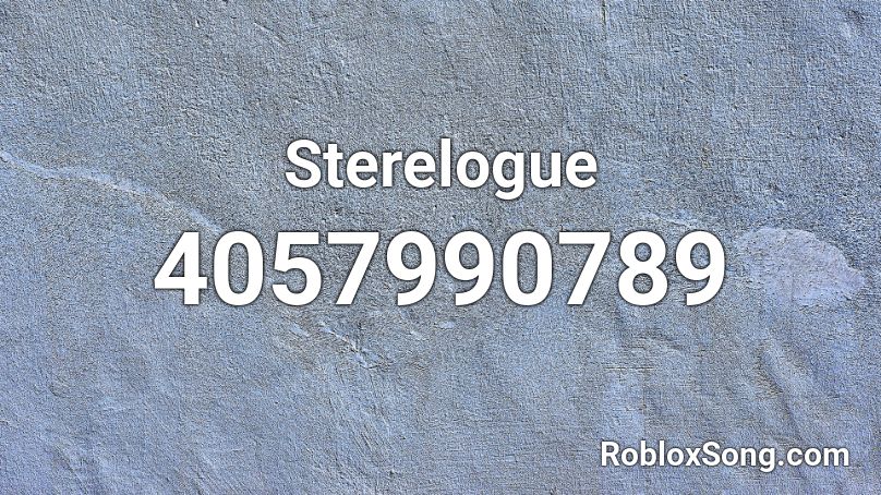 Sterelogue Roblox ID