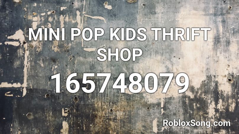 MINI POP KIDS THRIFT SHOP Roblox ID