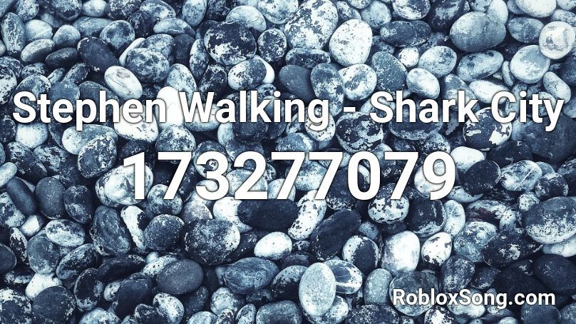 Stephen Walking - Shark City Roblox ID