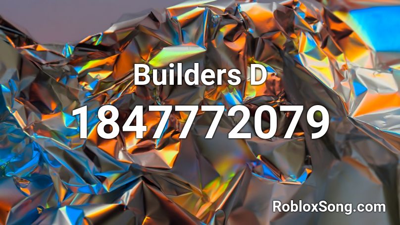 Builders D Roblox ID