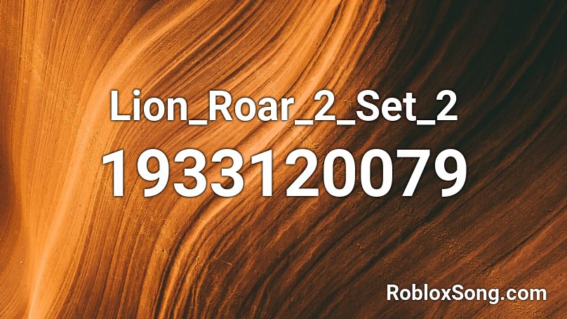 Lion_Roar_2_Set_2 Roblox ID