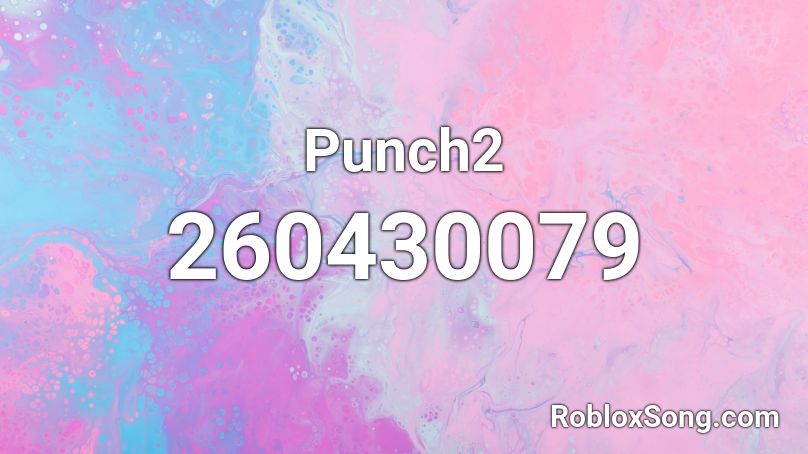 Punch2 Roblox Id Roblox Music Codes - milky ways by bossfight roblox
