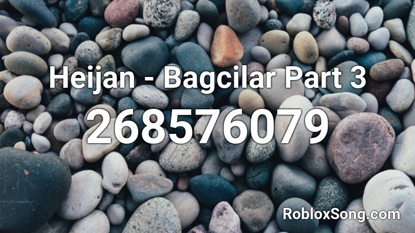 Heijan Bagcilar Part 3 Roblox Id Roblox Music Codes - roblox music codes page 3