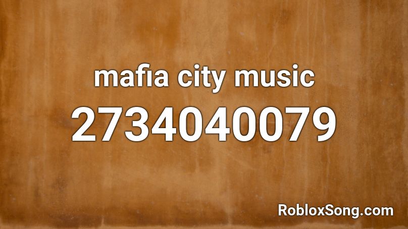 mafia city music Roblox ID
