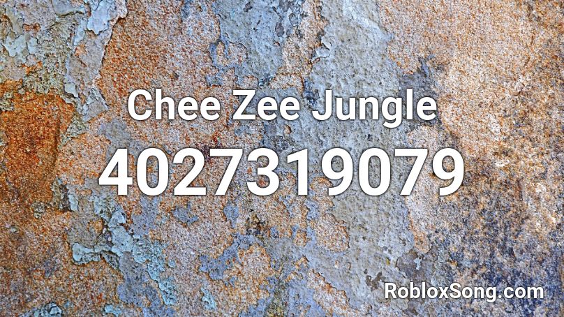 Chee Zee Jungle Roblox ID