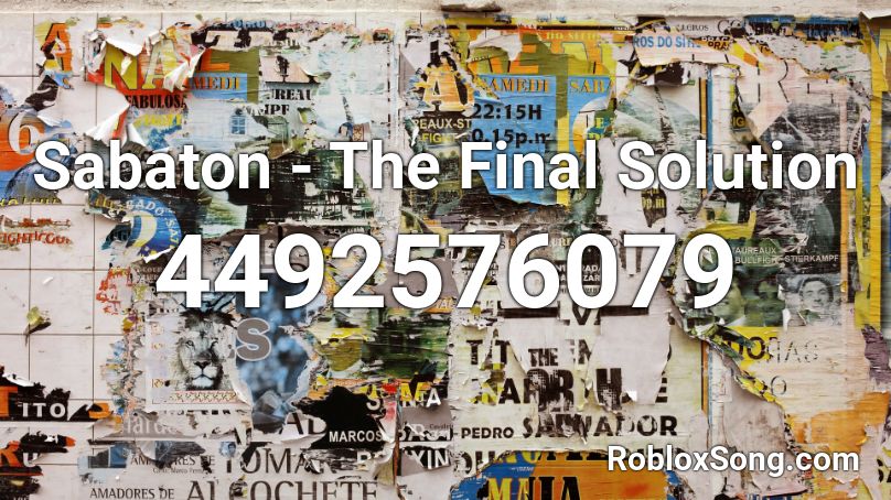 Sabaton - The Final Solution Roblox ID