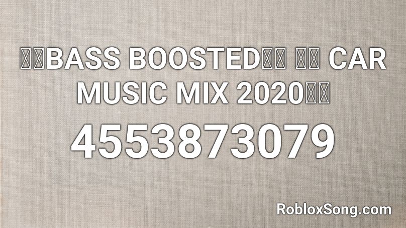 Bass Boosted Roblox ID