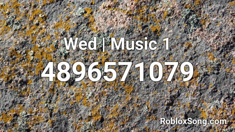 Wed | Music 1 Roblox ID